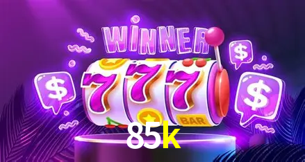 85k Cassino Online Certificado